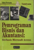 PEMROGRAMAN BISNIS DAN AKUNTANSI;BERBASIS MIKROSOFT ACCESS