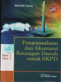 PENATAUSAHAAN DAN AKUNTANSI KEUANGAN DAERAH UNTUK SKPD BUKU 1