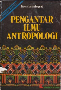 PENGANTAR ILMU ANTROPOLOGI