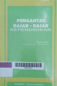 Pengantar dasar-dasar kependidikan