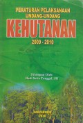 PERATURAN PELAKSANAAN UNDANG - UNDANG KEHUTANAN 2009 - 2010