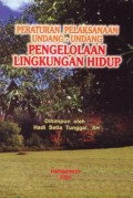 PERATURAN PELAKSANAAN UNDANG UNDANG LINGKUNGAN HIDUP