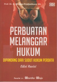 Image of Perbuatan melanggar hukum :dipandang dari sudut hukum perdata