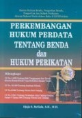 Perkembangan Hukum Perdata tentang Benda dan Hukum Perikatan
