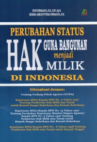 Image of PERUBAHAN STATUS HAK GUNA BANGUNAN MENJADI MILIK DI INDONESIA