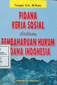 Image of Pidana Kerja Sosial Dalam Pembaharuan Hukum Pidana Indonesia