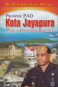 PROSPEK PAD KOTA JAYAPURA PASCA OTONOMI KHUSUS