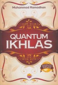 Quantum Ikhlas