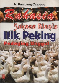 Image of Rahasia sukses bisnis Itik peking Pedaging Unggul