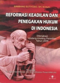 Image of REFORMASI KEADILAN DAN PENEGAKAN HUKUM DI INDONESIA