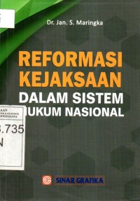 Image of Reformasi Kejaksaan dalam Sistem Hukum Nasional