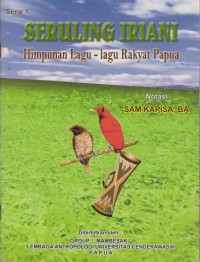 Image of SERULING IRIANI HIMPUNAN LAGU-LAGU RAKRAT PAPUA