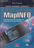 SISTEM INFORMASI GEOGRAFIS : APLIKASI PEMROGRAMAN MapINFO