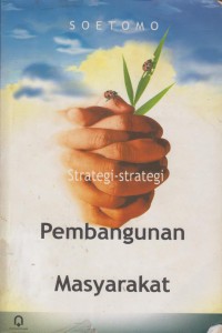 Strategi-Strategi Pembangunan Masyarakat