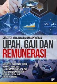 Image of Strategi,Kebijakan Penataan upah,gaji dan remunerasi