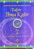 Tafsir Ibnu Kasir - Juz 18