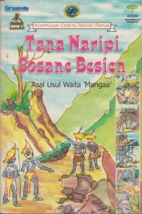 Image of TANA NARIPI SOSANE BESIEN ASAL USUL WAITA MANGAA