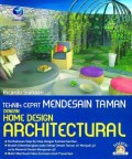 TEKNIK CEPAT MENDESAIN TAMAN DENGAN HOME DESIGN ARCHITECTURAL