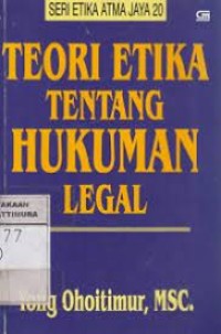 Teori Etika Tentang Hukuman Legal