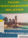 TEORI PERTUMBUHAN WILAYAH