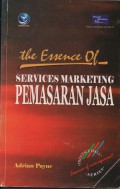 The essence of Service Marketing Pamasaran Jasa