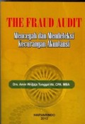 The Fraud Audit ; Mencegah dan Mendeteksi Kecurangan Akuntansi
