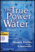 The True Power Of Water : Hikmah AIr dalam Olah Jiwa : The New York Times Bess Seller