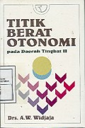 Titik Berat Otonomi pada Daerah Tingkat II