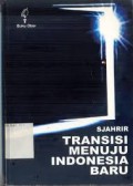 Transisi Menuju Indonesia Baru