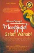 ULAMA SEJAGAD MENGGUGAT SALAFI WAHABI
