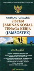 UNDANG UNDANG SISTEM JAMINAN SOSIAL TENAGA KERJA (JAMSOSTEK)