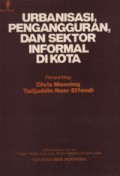 Urbanisasi, pengangguran, dan sektor informal di kota