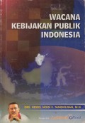 Wacana Kebijakan Publik Indonesia
