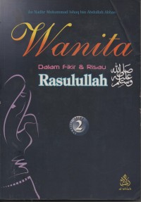 Image of WANITA ; dalam fikir &risau:RASULULLAH SAW